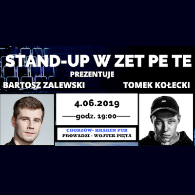 Bilety na Stand up Bartosz Zalewski i Tomek Kołecki Chorzów Chorzów