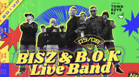bilet na koncert BISZ B.O.K Live Band, 5 sierpnia w Poznaniu