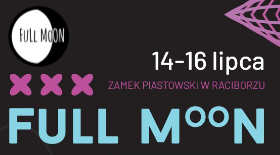 bilet na festiwal FULL MOON NA ZAMKU, 14-16 lipca w Raciborzu