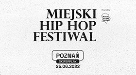 Kup bilet na Miejski Festiwal Poznań 25 czerwca 2022!