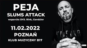 Kup bilet na Peja/Slums Attack 11 lutego w Poznaniu!