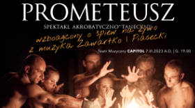 bilet na Spektakl Prometeusz, już 7 marca we Wrocławiu