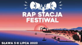bilet na RAP STACJA FESTIWAL 2023, już 6-8 lipca w Sławie