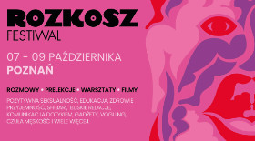 bilety na Rozkosz Festiwal 7-9 października w Poznaniu