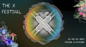 bilet na The X Festival 2023, 1-3 września w Irenowie