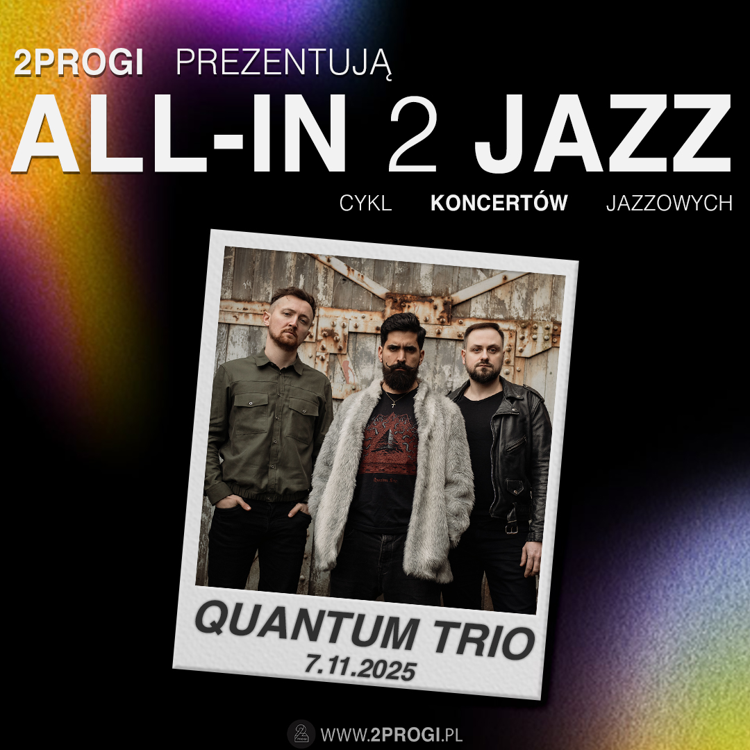 Bilety na 🎷All-in 2 jazz: Quantum Trio |Poznań - Poznań
