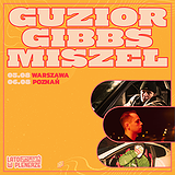 Kup bilet na koncerty Guzior x Gibbs x Miszel z cyklu Lato w Plenerze 2022!