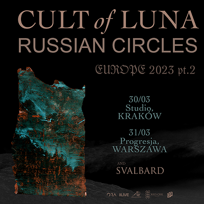 Kup bilety na Cult of Luna & Russian Circles!