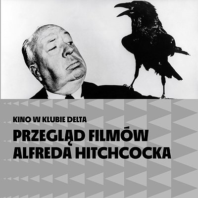 Bilety na Przegląd filmów Alfreda Hitchcocka | Kino w Klubie Delta