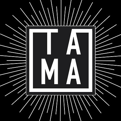 Tama Opening