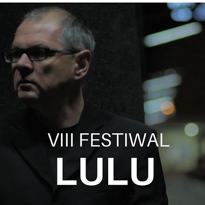 Bilety na VIII Festiwal LULU