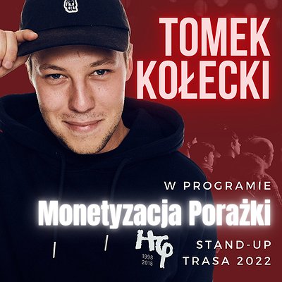 Bilety na nową trasę Tomka Kołeckiego "MONETYZACJA PORAŻKI"