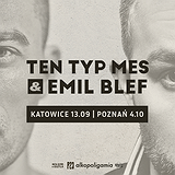 Bilety na koncerty Ten Typ Mes & Emil Blef