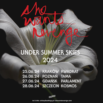 Bilety na SHE WANTS REVENGE - Under Summer Skies 2024!