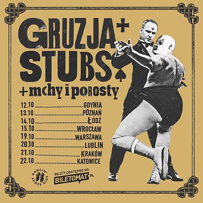Bilety na trasę GRUZJA + THE STUBS + MCHY I POROSTY