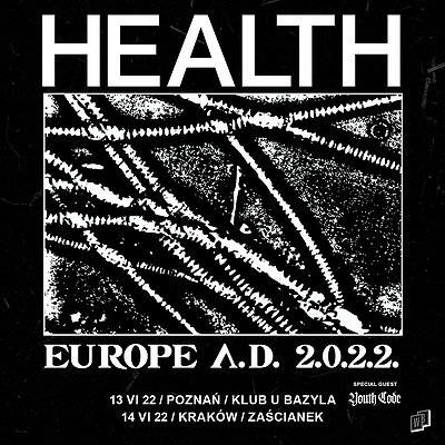 Bilety na koncerty HEALTH + YOUTH CODE!