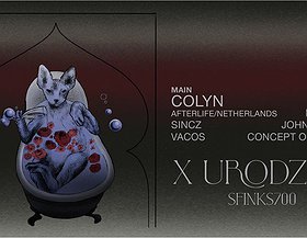 X URODZINY SFINKS700 | COLYN (AFTERLIFE/AMSTERDAM)