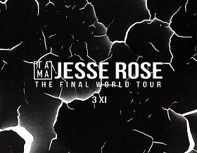 TAMA PRES. JESSE ROSE “THE FINAL WORLD TOUR”