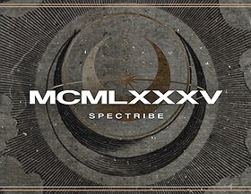 MCMLXXXV / Spectribe + VJ Lola Haze