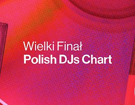 POLISH DJS CHART 2021 - WIELKI FINAŁ