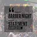 Trade fairs, conferences and workshops: BARBER NIGHT POWERED BY STMNT | SUMMER EDITION 2023, Katowice