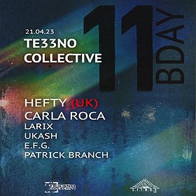Elektronika: 11 Urodziny Te33no Collective | Hefty | Carla Roca