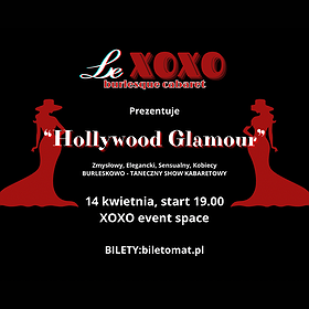 „Hollywood Glamour” - show burleskowo-kabaretowy | Warszawa