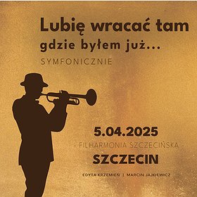 Wodecki symfonicznie - Lubię Wracać tam gdzie byłem już | Szczecin