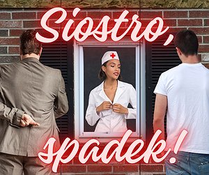 Siostro, spadek!