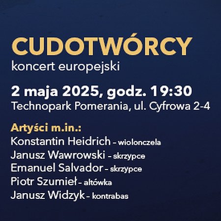 CUDOTWÓRCY koncert europejski | Szczecin
