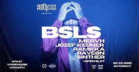 SINTHESIS pres. BSLS - Kraków (STK47 Warehouse) + OPEN CALL