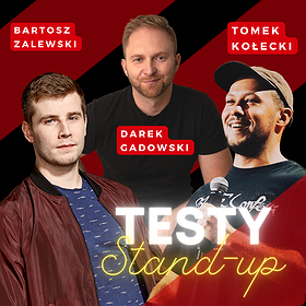 Stand-up Testy: Kołecki x Zalewski x Gadowski | Kraków