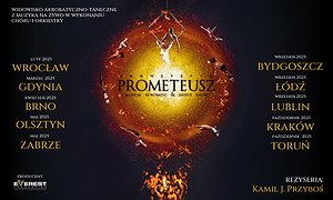 Prometeusz | Toruń | Spektakl bez Orkiestry