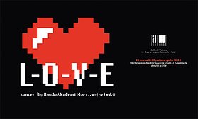 L-O-V-E - Koncert Big Bandu Akademii Muzycznej w Łodzi