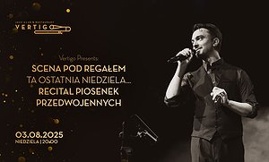 Scena Pod Regałem - Ta ostatnia niedziela… Recital Piosenek Przedwojennych