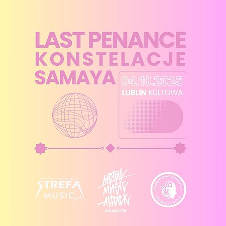 Last Penance + Konstelacje + Samaya / Lublin