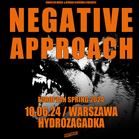 NEGATIVE APPROACH | WARSZAWA