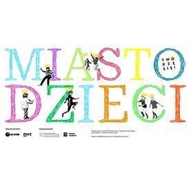 Twórcze spotkania na wystawie MIASTO(dla)DZIECI | 11:00