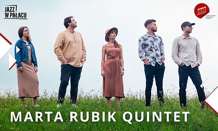 Jazz w pałacu: Marta Rubik Quintet – Beautiful Soul