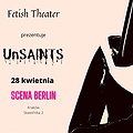 Theaters: unSAINTS | KRAKÓW, Kraków