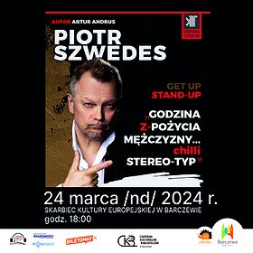 Piotr Szwedes STAND-UP