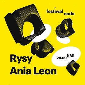 Festiwale: FESTIWAL NADA: RYSY | ANIA LEON