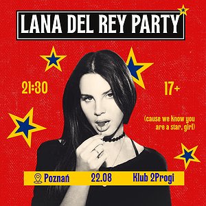 Lana Del Rey Party | Poznań