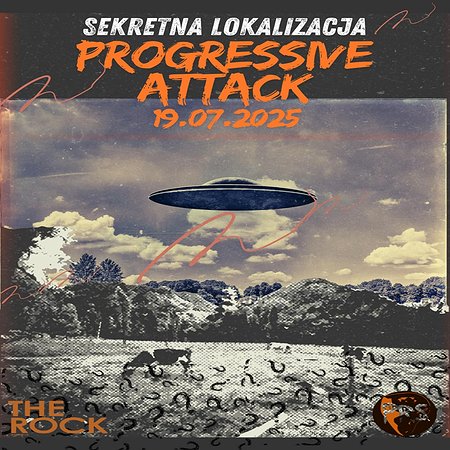 PROGRESSIVE ATTACK | SECRET LOCATION