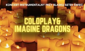 Koncert przy świecach: Coldplay & Imagine Dragons