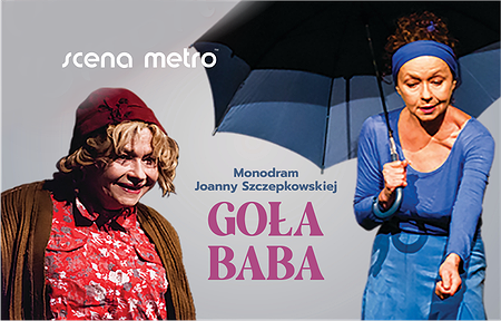 Joanna Szczepkowska w monodramie GOŁA BABA