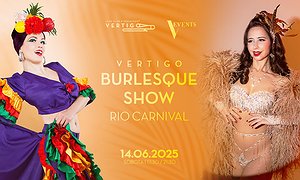 Vertigo Burlesque Show: Rio Carnival