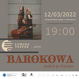 Koncerty: Lumina Vesper „Barokowa podróż po Europie”