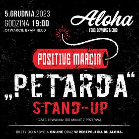 Stand-Up „Petarda” Positive Marcin odwołane