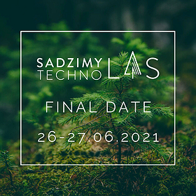 Events: Sadzimy Techno Las